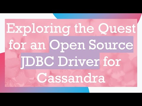 Exploring the Quest for an Open Source JDBC Driver for Cassandra