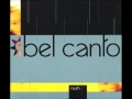 Bel Canto - Sun 