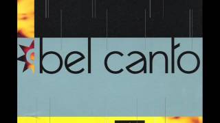Bel Canto - Sun