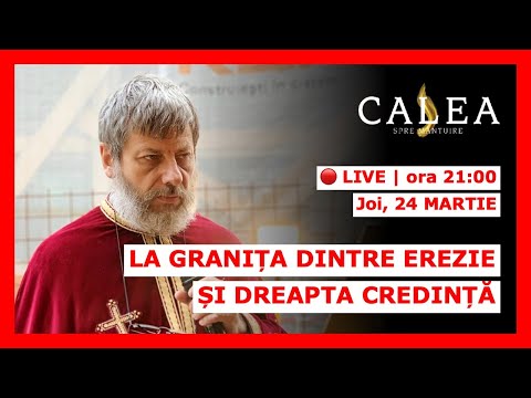 🔴 LIVE #262 - LA GRANIȚA DINTRE EREZIE ȘI DREAPTA CREDINȚĂ | PĂRINTELE TUDOR CIOCAN