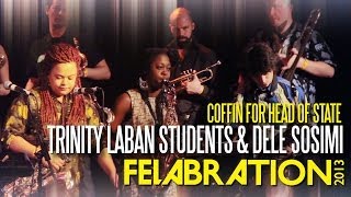 Felabration 2013: &quot;Coffin For Head of State&quot; by Trinity Laban Students &amp; Dele Sosimi