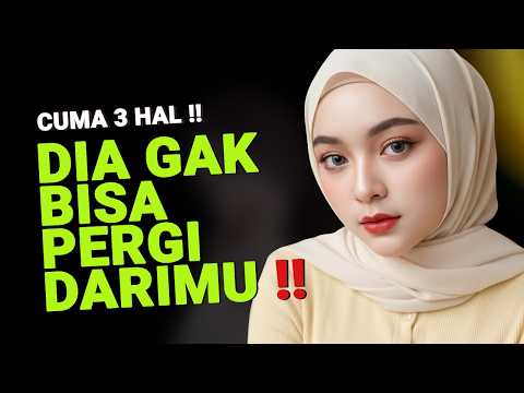 🔥 Lakuin 3 Hal Ini, dan Lihat Gimana Dia Gak Bisa Jauh Darimu!! (Psikologi Wanita Terbaru)