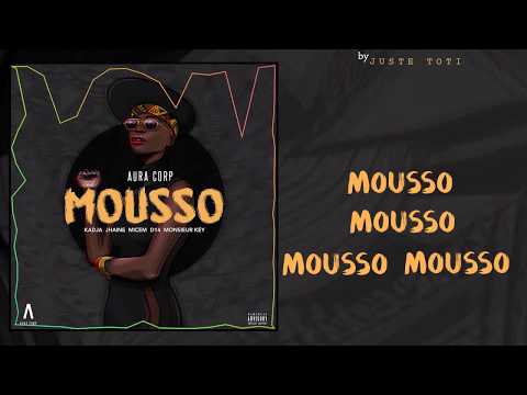 AURA CORP - MOUSSO ( Kadja, J Haine, Micem, Monsieur Key, D14) Prod by SHADO CHRIS