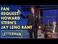 Howard Stern Rages Against Jay Leno | Letterman DEFAULT Thumbnail