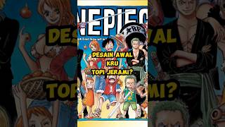 Download lagu Desain Awal Kru Topi Jerami?? #onepiece #anime #luffy #zoro #sanji #nami #strawhats #fyp #shorts mp3