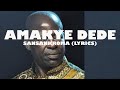 AMAKYE DEDE SANSANKROMA LYRICS