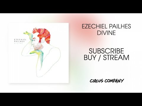 Ezéchiel Pailhès - Divine (Full Album)