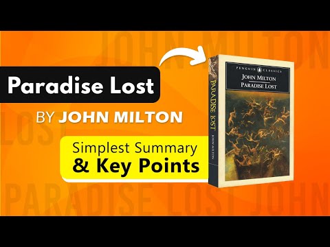 Paradise Lost by John Milton | Simple Summary & Analysis in less than 25 Minutes