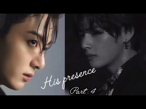 His presence part : 4 ( Taekook ff ) 💜