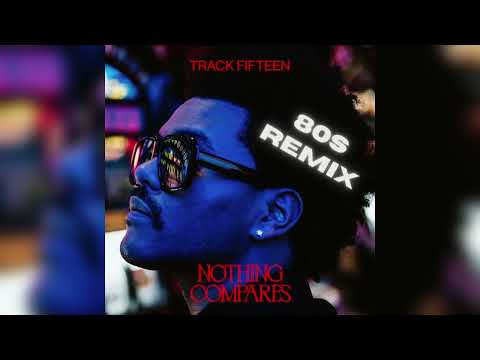 The Weeknd - Nothing Compares (80s Remix)