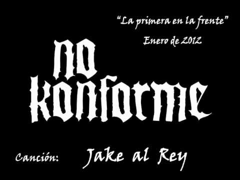 No Konforme - Jake al Rey