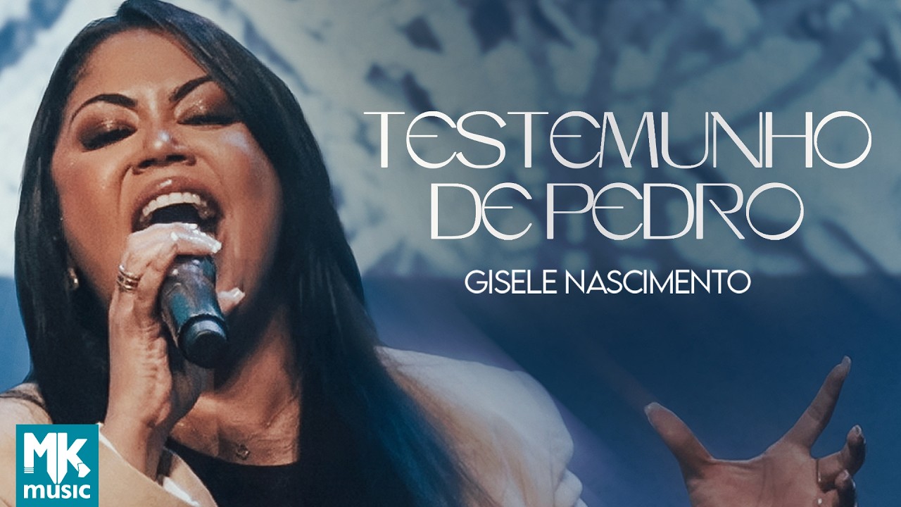 Gisele Nascimento - Testemunho de Pedro (Ao Vivo)