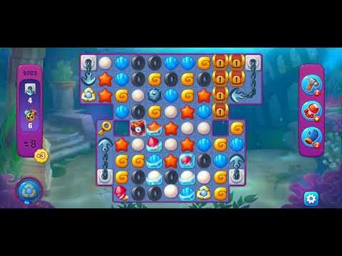 Fishdom/Gameplay/Levels(9703)