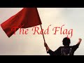 The Red Flag - Sung by Billy Bragg