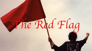 The Red Flag - Sung by Billy Bragg