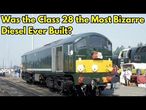 Why Was the Class 28 the Most Bizarre Diesel Britain Ever Built? #Class28 #locomotive #fyp #railway