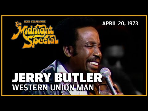 Western Union Man - Jerry Butler | The Midnight Special