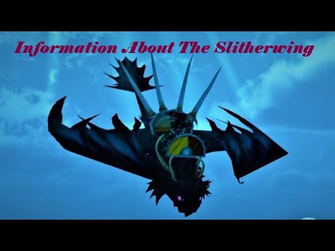 SoD INFORMATION ABOUT THE SLITHERWING