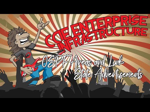 CCIE Enterprise Infrastructure Lesson 26 - OSPF Areas and Link State Advertisements