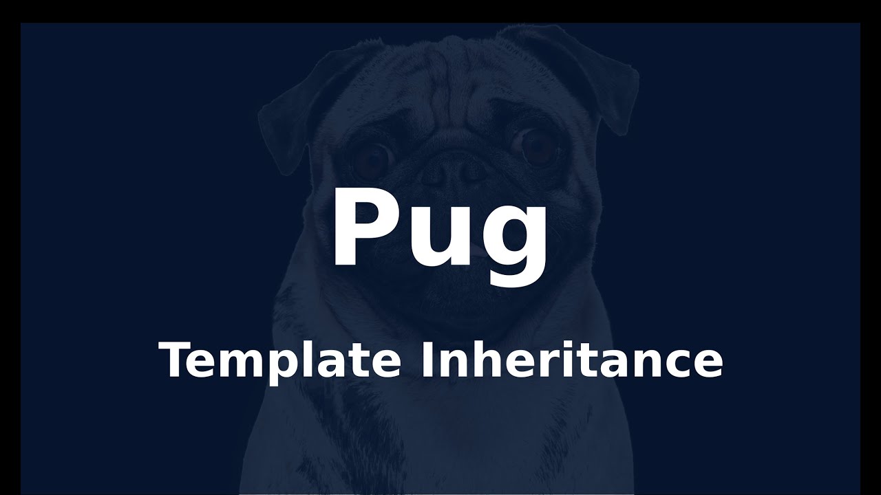 Pug - Template Inheritance