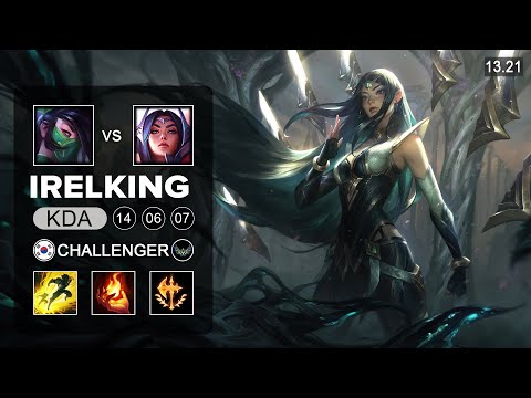 Irelking Irelia vs Akali Mid - KR Challenger - Patch 13.21 Season 13