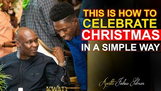 HOW TO CELEBRATE CHRISTMAS WITH THE LITTLE YOU HAVE - APOSTLE JOSHUA SELMAN