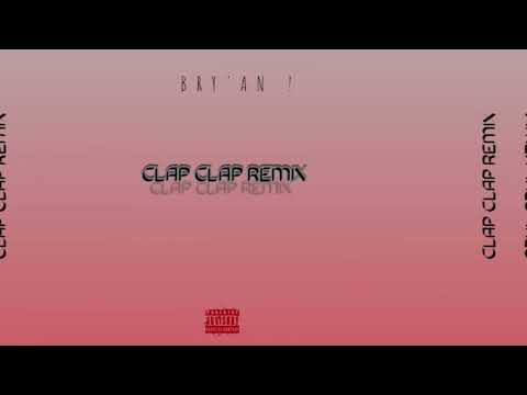 Bry'An - Clap Clap Remix