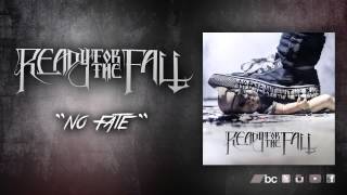 Ready For The Fall - No Fate
