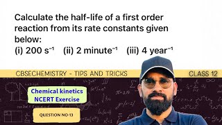 Calculate the half-life of a first order reaction from its rate constants given below: (i) 200 s⁻¹
