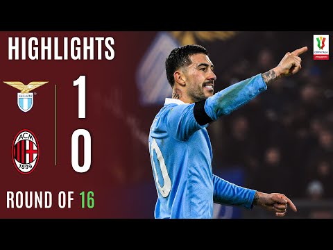 LAZIO-MILAN 1-0 | HIGHLIGHTS | Zaccagni Seals Lazio Win | Coppa Italia Frecciarossa 2025/26