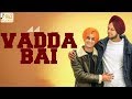 Vadda Bai (Official Song) Gurtaj Ft. Hapee Malhi | Latest Punjabi Song 2018 | Jazz Records