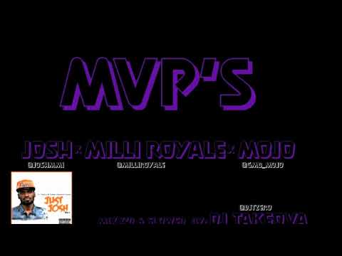 MVP's-Josh feat. Milli Royale & Mojo