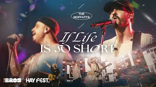 If Life Is So Short - The Moffatts live at #HAYFEST