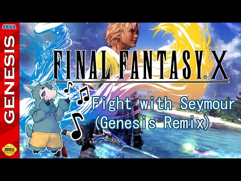 Fight with Seymour (Genesis Remix) - Final Fantasy X