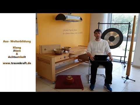 Klang, Atem & Achtsamkeit Aus- und Weiterbildung nach Traumkraft/ Dr. med. J. Parow Osenberg Guppe