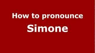 How to pronounce Simone