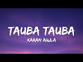 Tauba Tauba Lyrics Karan Aujla Hit Song 2025