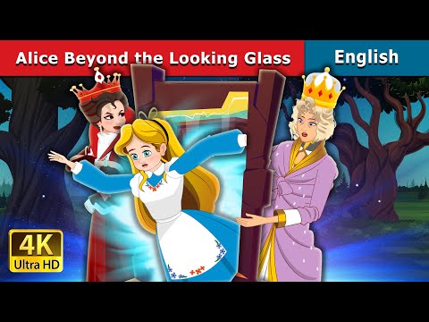 Alice Beyond the Looking Glass Story | Stories for Teenagers | @EnglishFairyTales