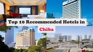 Top 10 Recommended Hotels In Chiba | Best Hotels In Chiba