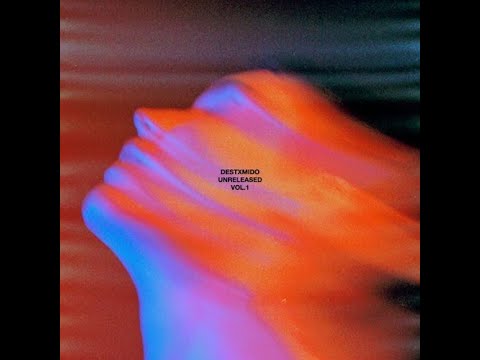 DESTXMIDO UNRELEASED MIX VOL. 1