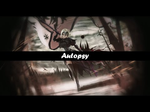 ♥ Nightcore ~ Autopsy (Blind Channel)