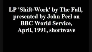 The Fall - Shift-Work LP, presented by John Peel