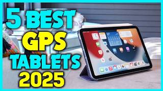 ✅5 Best GPS Tablets Reviewed: Ultimate Buying Guide