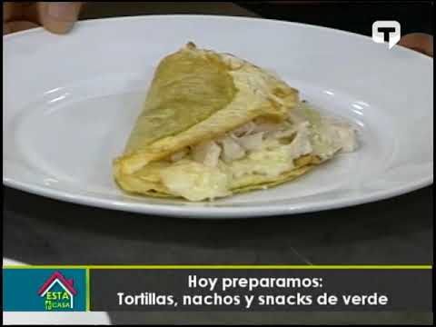 Hoy preparamos tortillas, nachos y snacks de verde