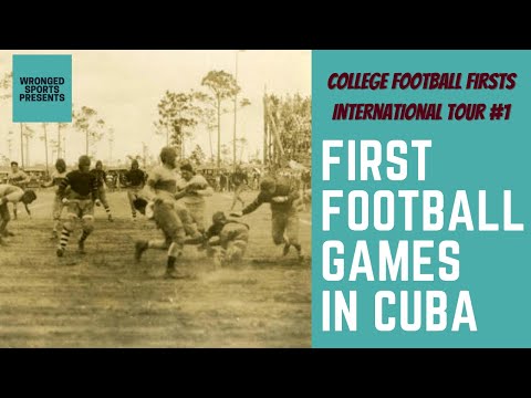 CFB Firsts - College Football in Cuba