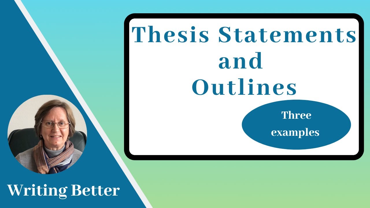 Thesis Statements and Outlines