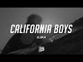 ILUKA - California Boys (Lyrics)
