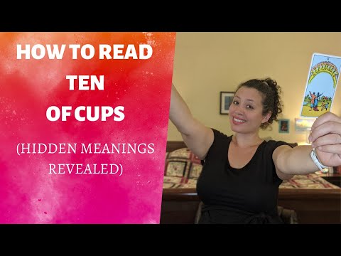TEN OF CUPS TAROT CARD MEANING & symbolism (Includes reversed meanings & astrology)