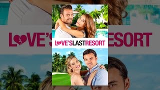 Love&#39;s Last Resort