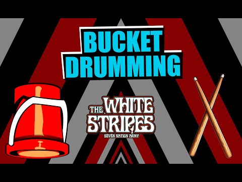 Bucket Drumming - Seven Nation Army  (Play-Along)
